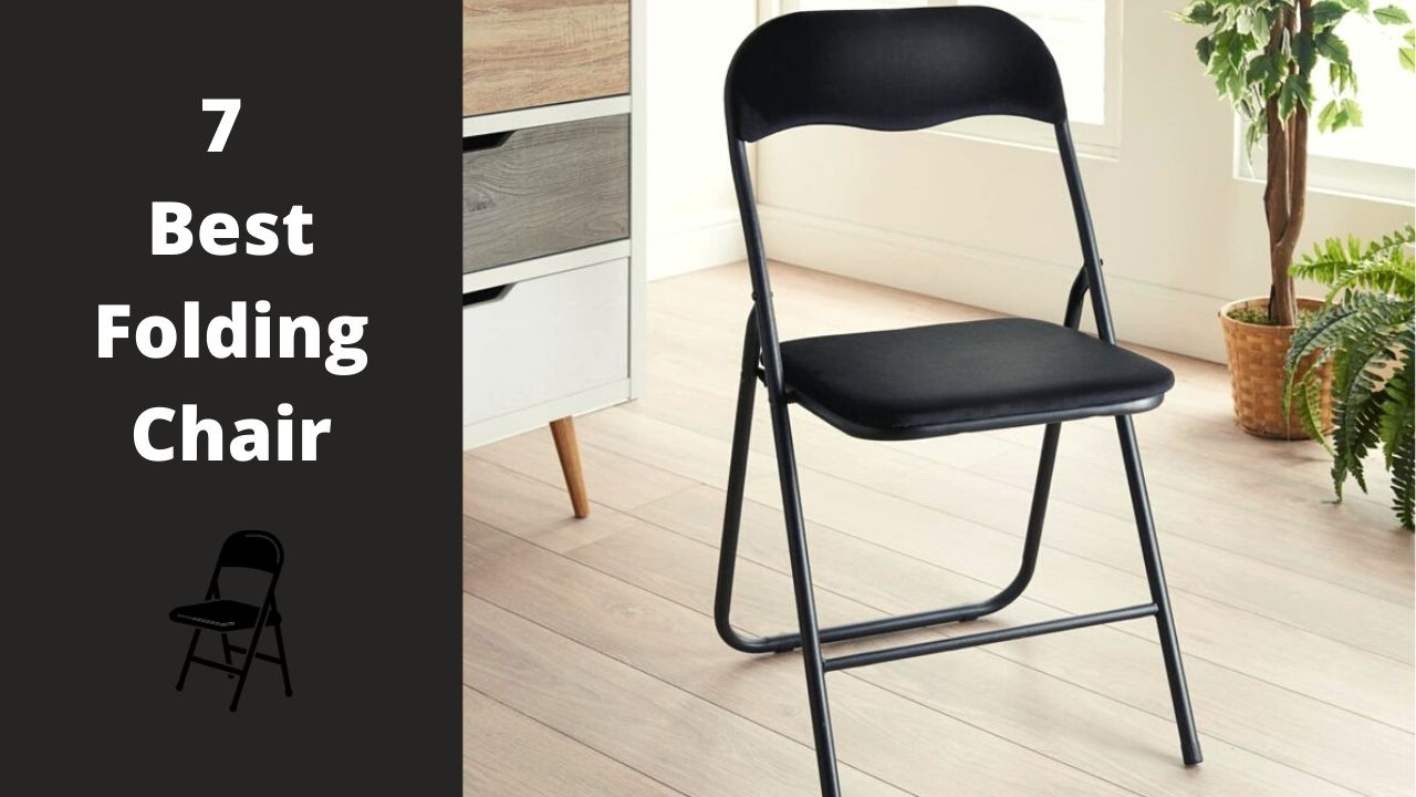 7 Best folding chairs
